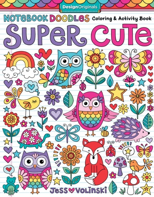 Notebook Doodles Super Cute - Coloring & Activity Book