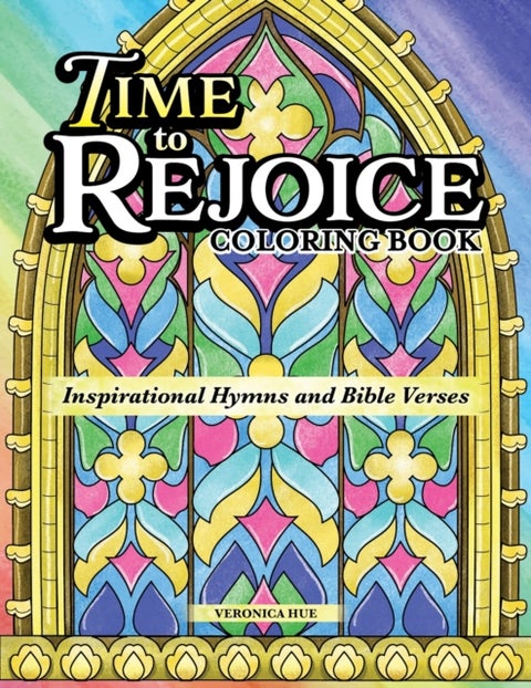 Time to Rejoice Coloring Book - Inspirational Hymns and Bible Verses
