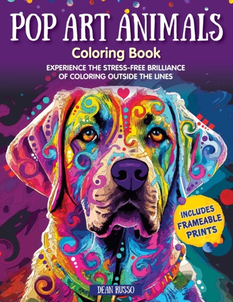 Pop Art Animals Coloring Book - Experience the Stress-Free Brilliance of Coloring Outside the Lines