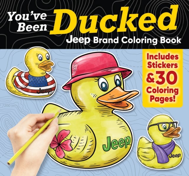 You've Been Ducked Jeep® Brand Coloring Book - Includes Stickers & 30 Coloring Pages!