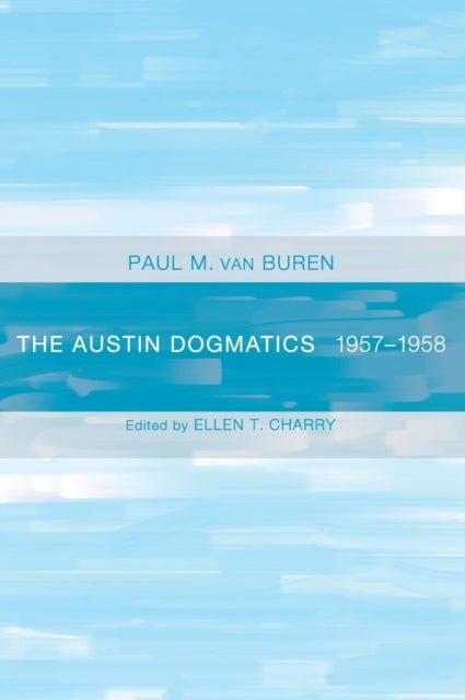 The Austin Dogmatics - 1957-1958