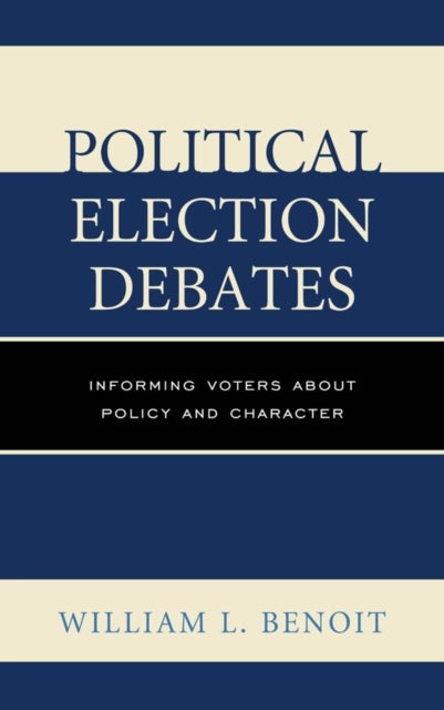 Political Election Debates - Informing Voters about Policy and Character