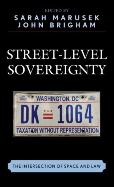 Street-Level Sovereignty - The Intersection of Space and Law