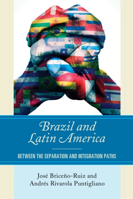 Brazil and Latin America - Between the Separation and Integration Paths