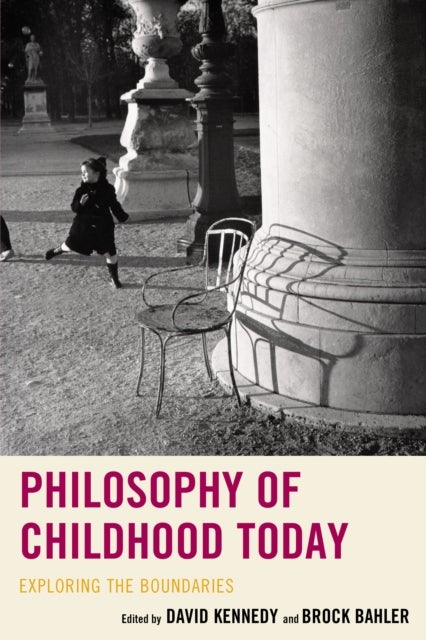 Philosophy of Childhood Today - Exploring the Boundaries