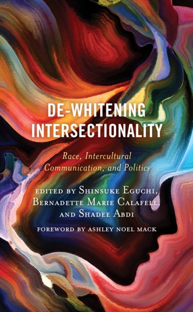De-Whitening Intersectionality - Race, Intercultural Communication, and Politics