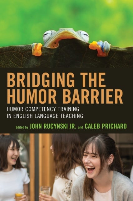 Bridging the Humor Barrier - Humor Competency Training in English Language Teaching