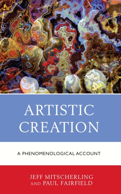 Artistic Creation - A Phenomenological Account