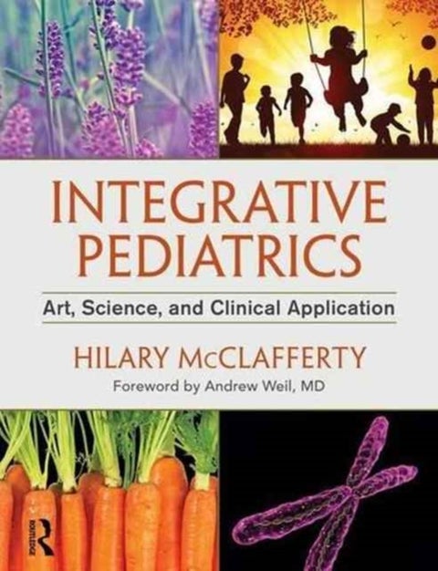 Integrative Pediatrics - Art, Science, and Clinical Application