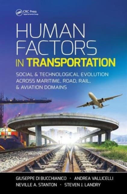 Human Factors in Transportation - Social and Technological Evolution Across Maritime, Road, Rail, and Aviation Domains