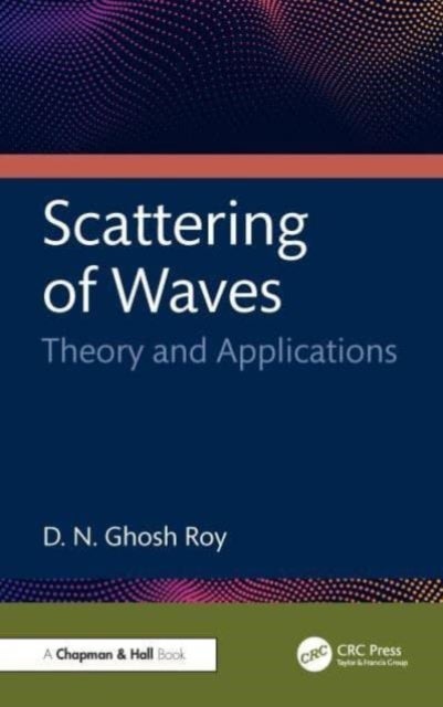 Scattering of Waves - Theory and Applications