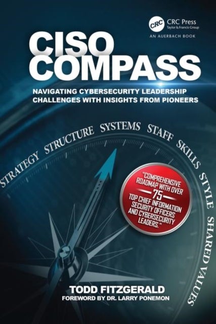 CISO COMPASS - Navigating Cybersecurity Leadership Challenges with Insights from Pioneers