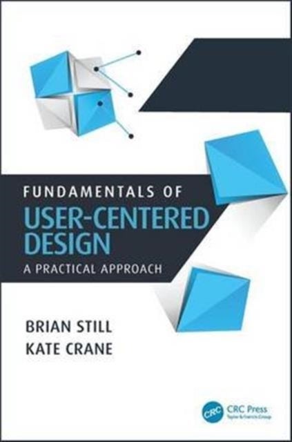 Fundamentals of User-Centered Design - A Practical Approach