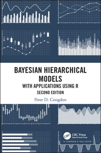 Bayesian Hierarchical Models - With Applications Using R, Second Edition
