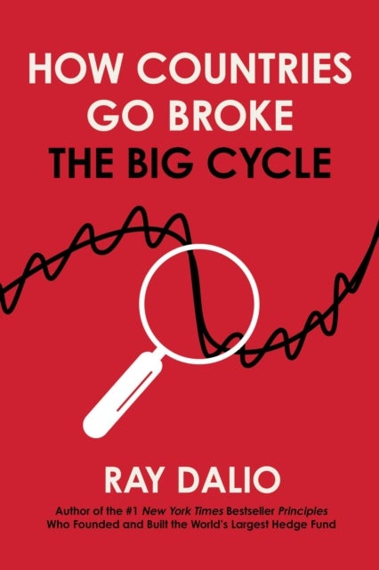 How Countries Go Broke - The Big Cycle