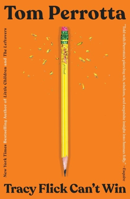 Tracy Flick Can't Win - A Novel