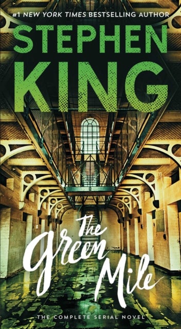 Green Mile - The Complete Serial Novel