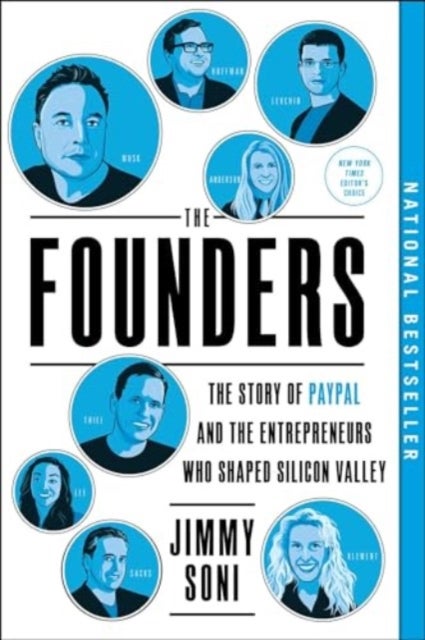 Founders - The Story of Paypal and the Entrepreneurs Who Shaped Silicon Valley