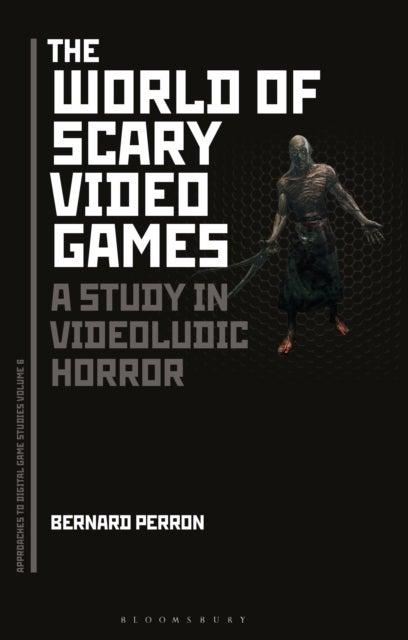 The World of Scary Video Games - A Study in Videoludic Horror