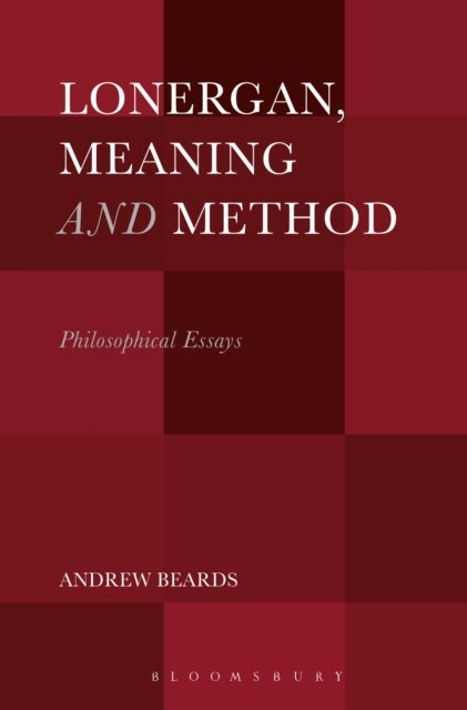 Lonergan, Meaning and Method - Philosophical Essays