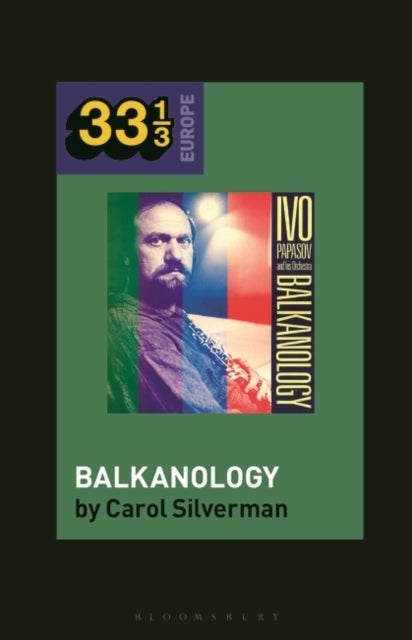 Ivo Papazov¿s Balkanology