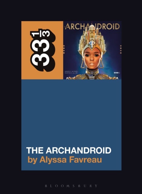 Janelle Monae¿s The ArchAndroid