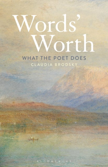Words' Worth - What the Poet Does
