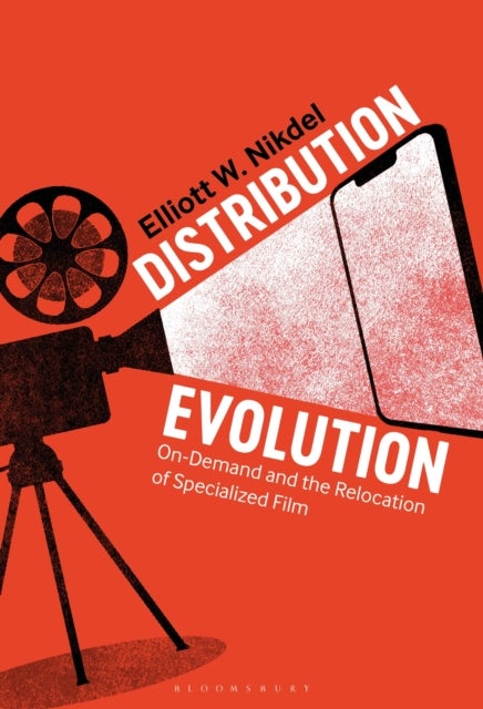 Distribution Evolution - On-Demand and the Relocation of Specialized Film
