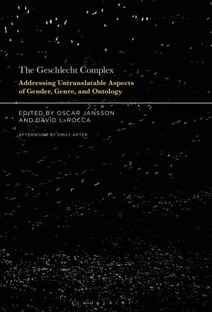 The Geschlecht Complex - Addressing Untranslatable Aspects of Gender, Genre, and Ontology