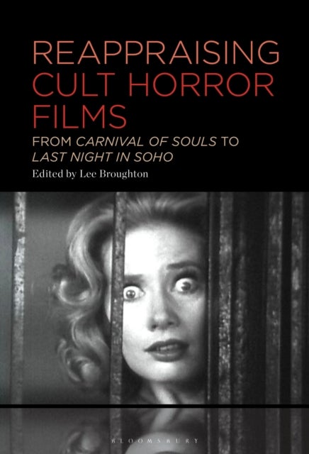 Reappraising Cult Horror Films - From Carnival of Souls to Last Night in Soho