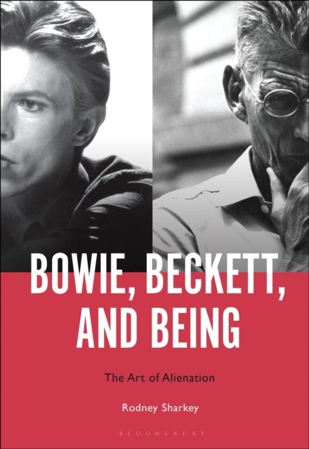 Bowie, Beckett, and Being - The Art of Alienation