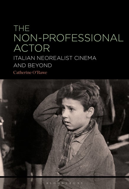 The Non-Professional Actor - Italian Neorealist Cinema and Beyond