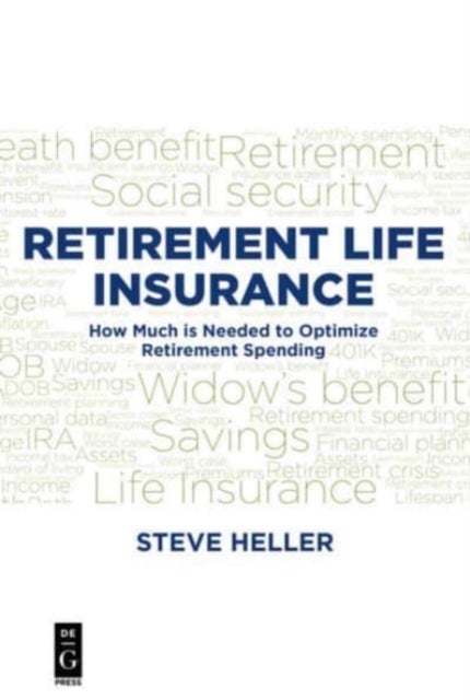 Retirement Life Insurance - How Much is Needed to Optimize Retirement Spending