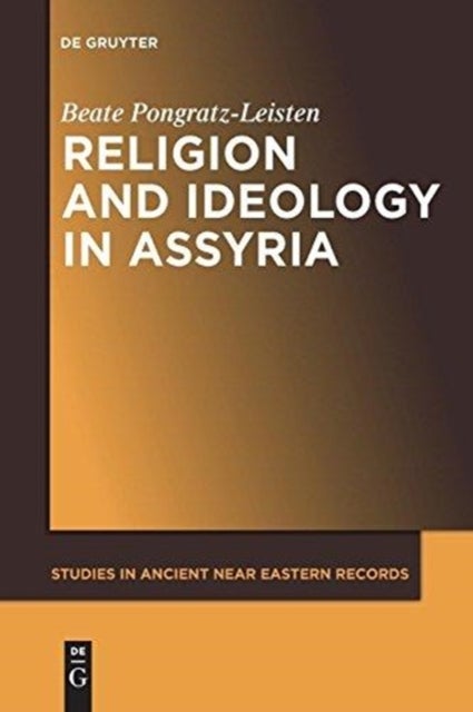 Religion and Ideology in Assyria