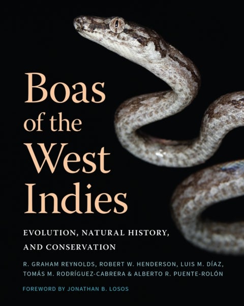 Boas of the West Indies - Evolution, Natural History, and Conservation