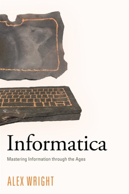 Informatica - Mastering Information Through the Ages