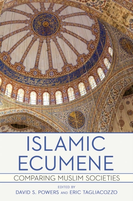 Islamic Ecumene - Comparing Muslim Societies