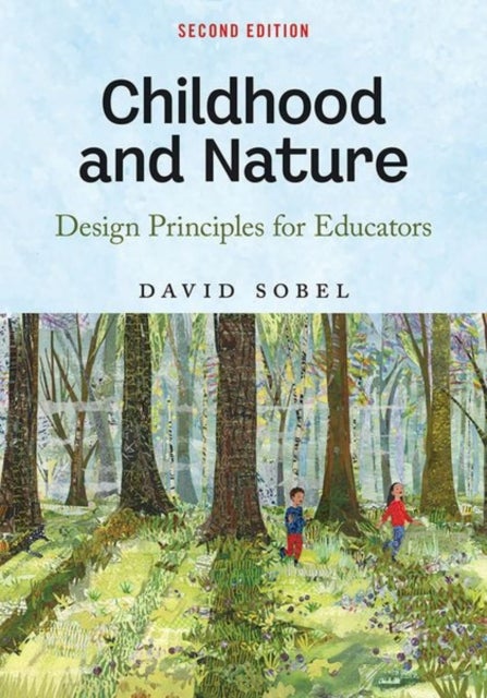 Childhood and Nature - Design Principles for Educators