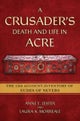 A Crusader's Death and Life in Acre