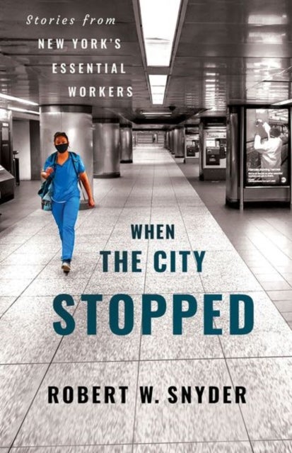 When the City Stopped - Stories from New York's Essential Workers