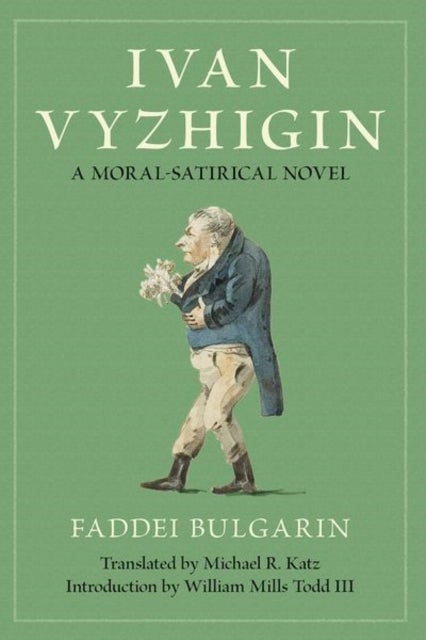 Ivan Vyzhigin - A Moral-Satirical Novel
