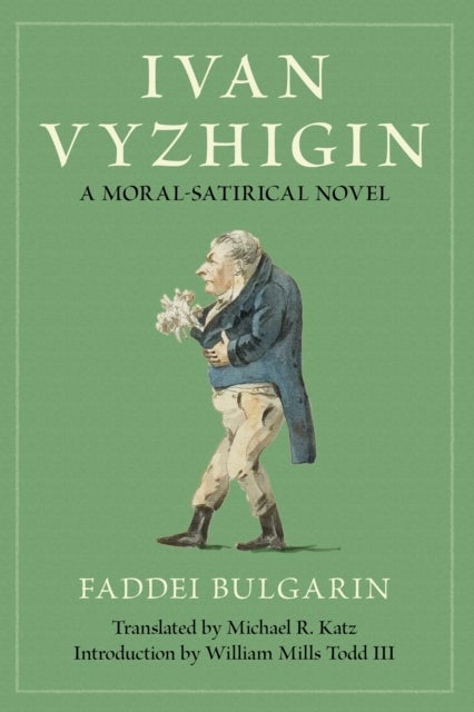 Ivan Vyzhigin - A Moral-Satirical Novel