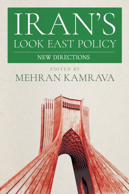 Iran's Look East Policy - New Directions