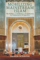 Mobilizing Mainstream Islam