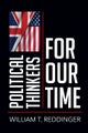 Political Thinkers for Our Time