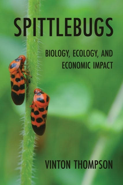 Spittlebugs - Biology, Ecology, and Economic Impact