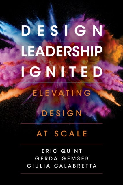 Design Leadership Ignited - Elevating Design at Scale