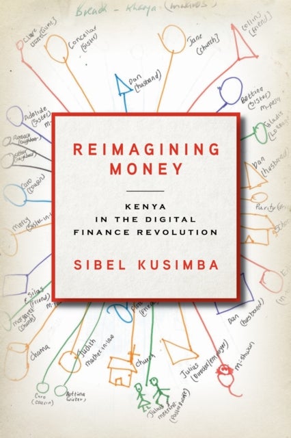 Reimagining Money - Kenya in the Digital Finance Revolution