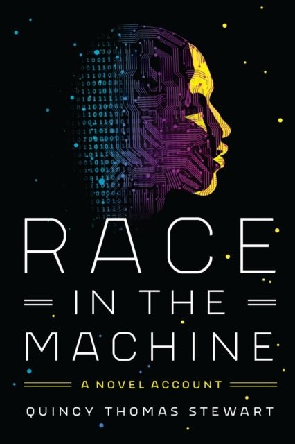 Race in the Machine - A Novel Account