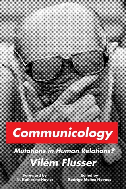 Communicology - Mutations in Human Relations?